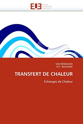 Stock image for TRANSFERT DE CHALEUR: changes de Chaleur (Omn.Univ.Europ.) (French Edition) for sale by Lucky's Textbooks