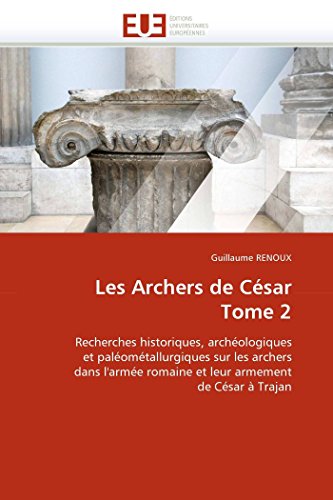 9786131549618: Les archers de csar tome 2