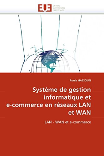 Beispielbild fr Systeme de gestion informatique et e-commerce en reseaux lan et wan zum Verkauf von Chiron Media