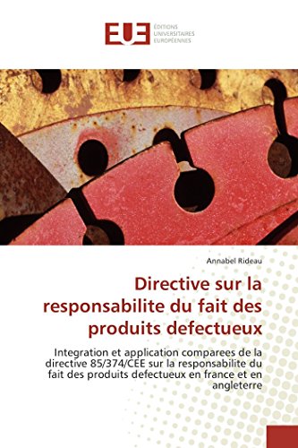 Stock image for Directive sur la responsabilite du fait des produits defectueux (Omn.Univ.Europ.) (French Edition) for sale by GF Books, Inc.