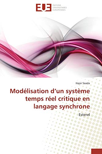 Beispielbild fr Modlisation d'un systme temps rel critique en langage synchrone: Esterel zum Verkauf von medimops