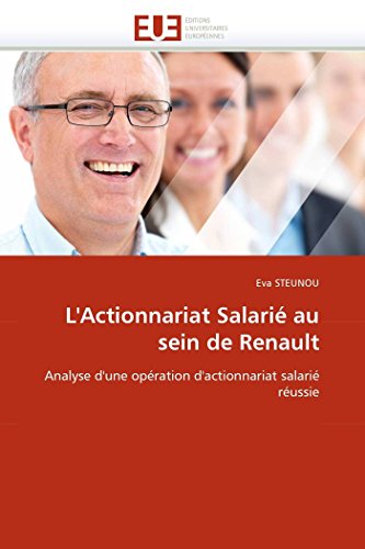 Stock image for L'Actionnariat Salari au sein de Renault: Analyse d'une opration d'actionnariat salari russie (Omn.Univ.Europ.) (French Edition) for sale by Book Deals