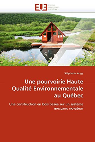 Une pourvoirie Haute Qualité Environnementale au Québec : Une construction en bois basée sur un système meccano novateur - Stéphanie Augy