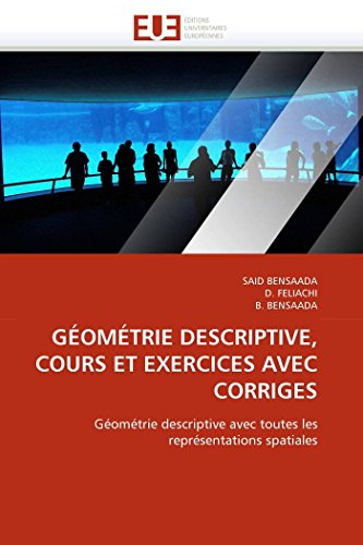 Stock image for GOMTRIE DESCRIPTIVE, COURS ET EXERCICES AVEC CORRIGES: Gomtrie descriptive avec toutes les reprsentations spatiales (Omn.Univ.Europ.) for sale by Studibuch