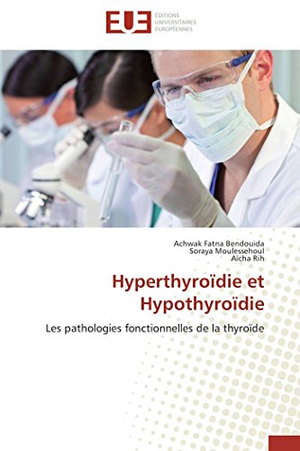 Beispielbild fr Hyperthyrodie et Hypothyrodie: Les pathologies fonctionnelles de la thyrode (Omn.Univ.Europ.) (French Edition) zum Verkauf von Lucky's Textbooks