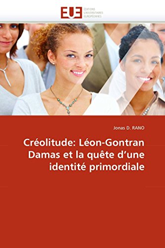 Stock image for Crolitude: Lon-Gontran Damas et la qute d'une identit primordiale (Omn.Univ.Europ.) (French Edition) for sale by Lucky's Textbooks