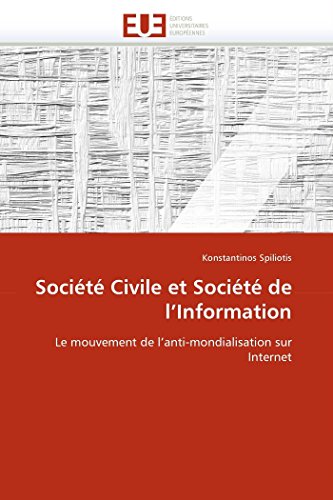 9786131570834: Socit Civile et Socit de l'Information: Le mouvement de l'anti-mondialisation sur Internet (French Edition)