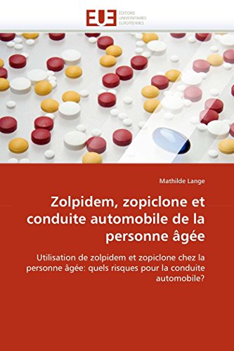 Imagen de archivo de Zolpidem, zopiclone et conduite automobile de la personne ge a la venta por Blackwell's