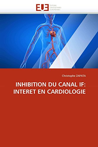 INHIBITION DU CANAL IF: INTERET EN CARDIOLOGIE - Christophe ZAPATA
