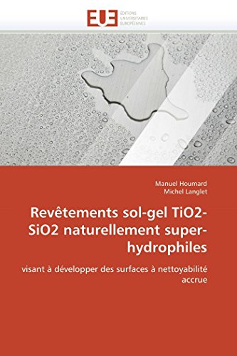 Revètements Sol-Gel Tio2-Sio2 Naturellement Super-Hydrophiles - Collectif