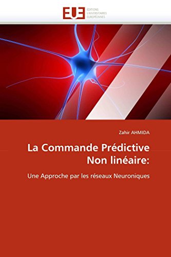 9786131578618: La commande prdictive non linaire: Une Approche par les rseaux Neuroniques (OMN.UNIV.EUROP.)