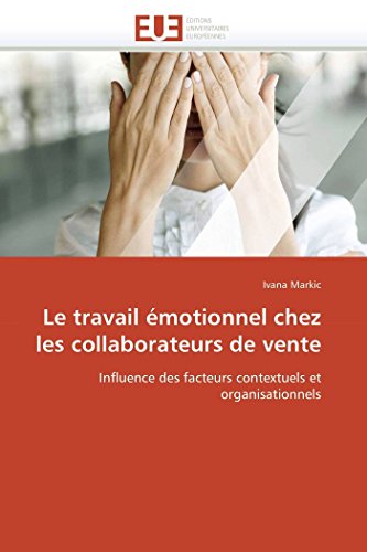 Stock image for Le Travail motionnel Chez Les Collaborateurs de Vente for sale by PBShop.store US