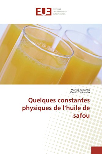 Stock image for Quelques constantes physiques de l?huile de safou (Omn.Univ.Europ.) (French Edition) for sale by Lucky's Textbooks