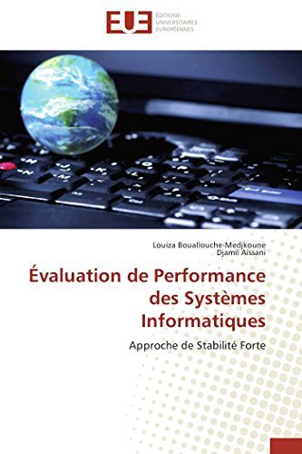 Stock image for valuation de Performance des Systmes Informatiques: Approche de Stabilit Forte (Omn.Univ.Europ.) (French Edition) for sale by Lucky's Textbooks