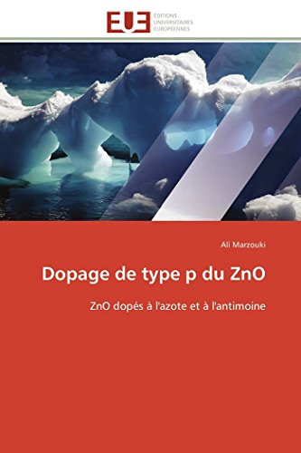 Stock image for Dopage de type p du ZnO: ZnO dops  l'azote et  l'antimoine (Omn.Univ.Europ.) for sale by Lucky's Textbooks