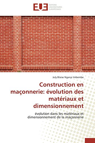 9786131586262: Construction en maonnerie: volution des matriaux et dimensionnement: volution dans les matriaux et dimensionnement de la maonnerie (French Edition)