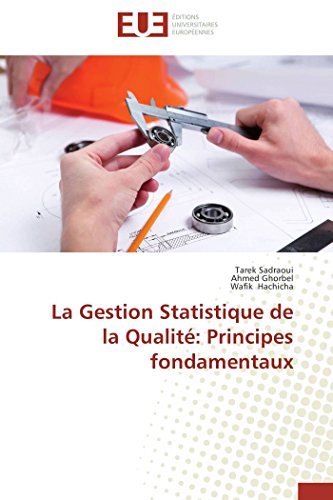 Beispielbild fr La Gestion Statistique de la Qualit: Principes fondamentaux (Omn.Univ.Europ.) (French Edition) zum Verkauf von Lucky's Textbooks