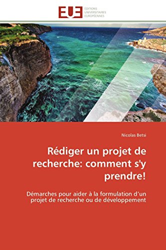 9786131593598: Rdiger un projet de recherche: comment s'y prendre! (OMN.UNIV.EUROP.)