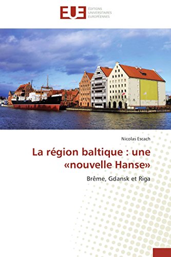 9786131594373: La rgion baltique : une nouvelle hanse