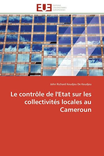 9786131597992: Le contrle de l'etat sur les collectivits locales au cameroun (Omn.Univ.Europ.)