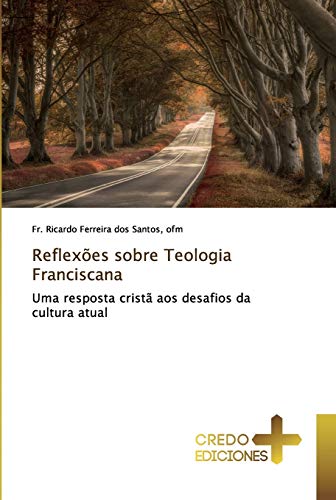 Imagen de archivo de Reflexes sobre Teologia Franciscana (Portuguese Edition) a la venta por Lucky's Textbooks