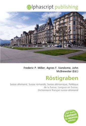 9786131836848: Rstigraben: Suisse allemand, Suisse romande, Suisse almanique, Politique de la Suisse, Langues en Suisse, Dictionnaire franais suisse-allemand