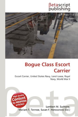 9786132072740: Bogue Class Escort Carrier