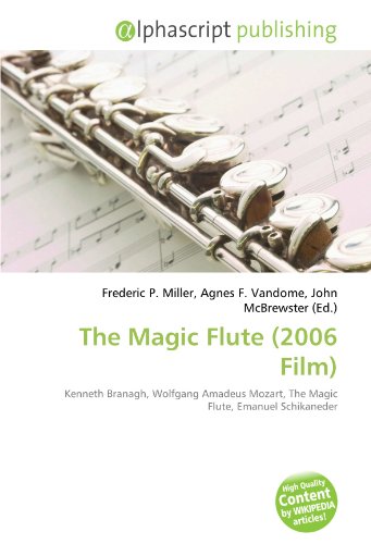 9786132740113: The Magic Flute (2006 Film): Kenneth Branagh, Wolfgang Amadeus Mozart, The Magic Flute, Emanuel Schikaneder