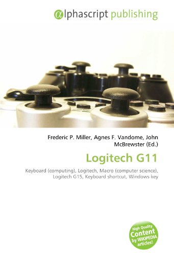 9786132811189: Logitech G11: Keyboard (computing), Logitech, Macro (computer science), Logitech G15, Keyboard shortcut, Windows key