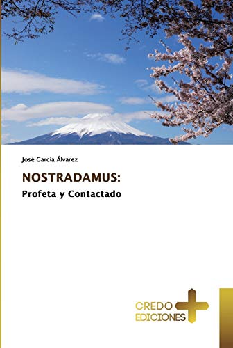 9786132826091: NOSTRADAMUS: Profeta y Contactado