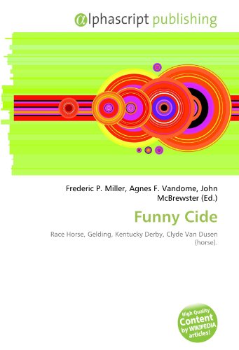 9786134074155: Funny Cide: Race Horse, Gelding, Kentucky Derby, Clyde Van Dusen (horse).