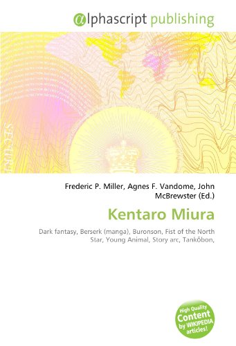 9786134075091: Kentaro Miura: Dark fantasy, Berserk (manga), Buronson, Fist of the North Star, Young Animal, Story arc, Tankōbon,