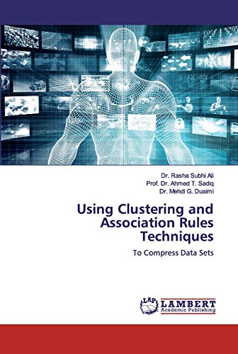 Stock image for Using Clustering and Association Rules Techniques for sale by Lucky's Textbooks