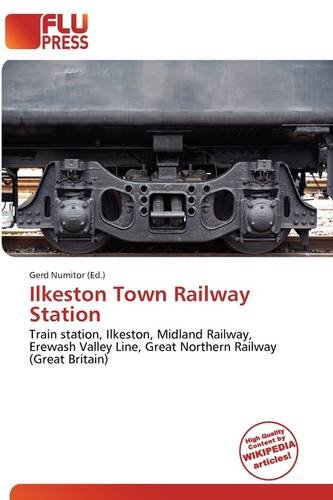 9786135676020: Ilkeston Town Railway Station