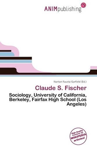 9786135798296: Claude S. Fischer