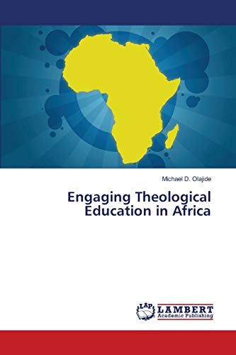 Stock image for Engaging Theological Education in Africa for sale by Lucky's Textbooks