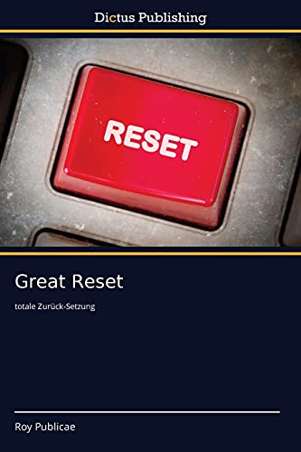 Beispielbild fr Great Reset: totale Zurck-Setzung zum Verkauf von medimops