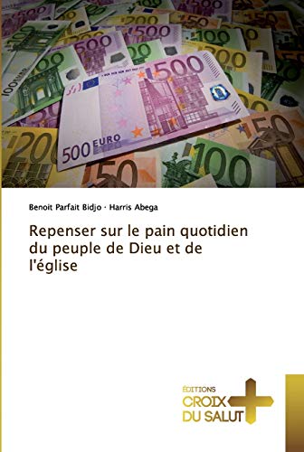 9786137366745: Repenser sur le pain quotidien du peuple de Dieu et de l'glise