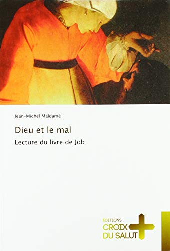 Beispielbild fr Dieu et le mal: Lecture du livre de Job zum Verkauf von medimops