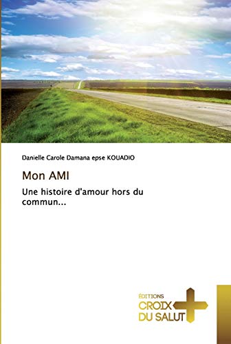 9786137367643: Mon AMI: Une histoire d'amour hors du commun...