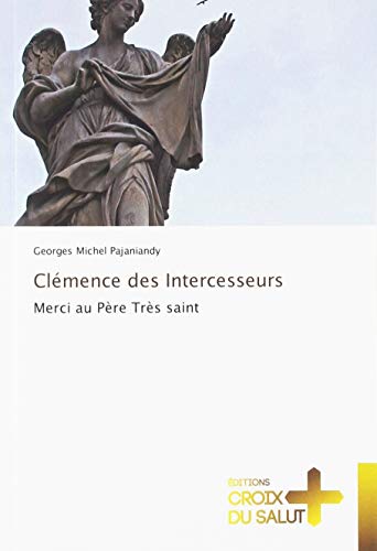 Beispielbild fr Cl mence des Intercesseurs: Merci au P re Tr s saint zum Verkauf von WorldofBooks