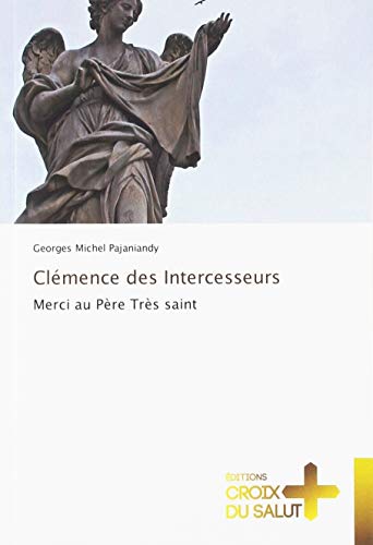 Stock image for Cl mence des Intercesseurs: Merci au P re Tr s saint for sale by WorldofBooks
