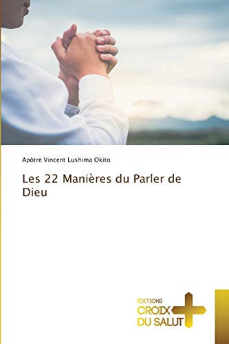 Stock image for Les 22 Manires du Parler de Dieu (French Edition) for sale by Lucky's Textbooks