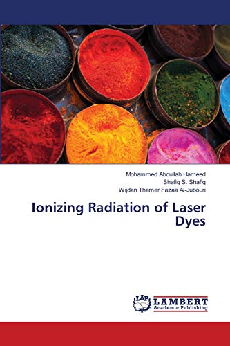 9786137379820: Ionizing Radiation of Laser Dyes