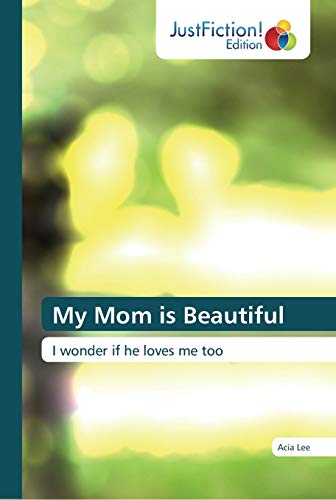 Stock image for My Mom is Beautiful for sale by Lucky's Textbooks