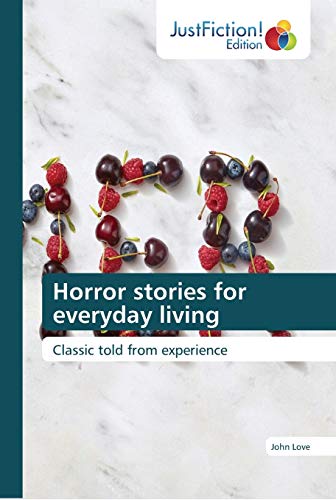 Beispielbild fr Horror stories for everyday living zum Verkauf von Lucky's Textbooks