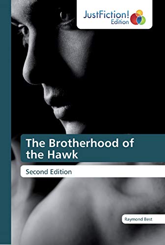 The Brotherhood of the Hawk : Second Edition - Raymond Best