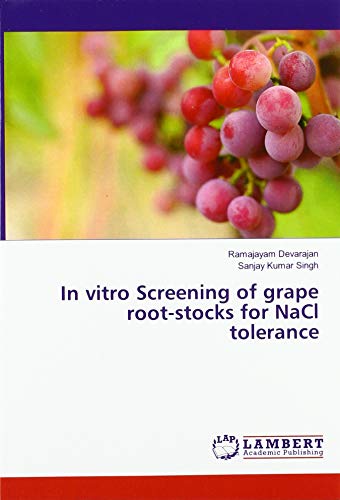 Beispielbild fr In vitro Screening of grape root-stocks for NaCl tolerance zum Verkauf von WorldofBooks