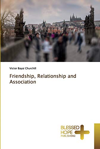Stock image for Friendship, Relationship and Association for sale by Lucky's Textbooks