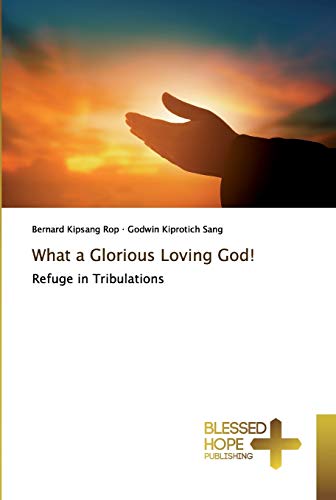 Imagen de archivo de What a Glorious Loving God! a la venta por Lucky's Textbooks